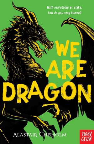 We Are Dragon de Alastair Chisholm