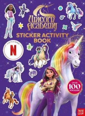 Unicorn Academy: Sticker Activity Book de Nosy Crow