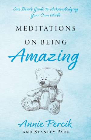 Percik, A: Meditations On Being Amazing de Stanley Park