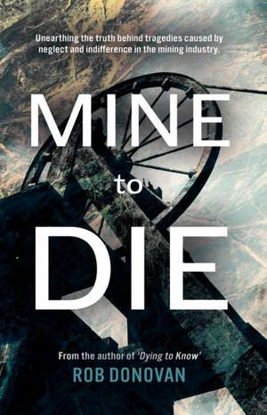 Mine to Die de Rob Donovan