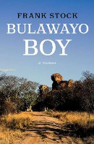 Bulawayo Boy de Frank Stock