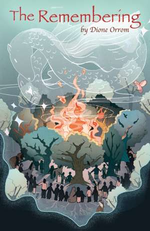 The Remembering de Dione Orrom