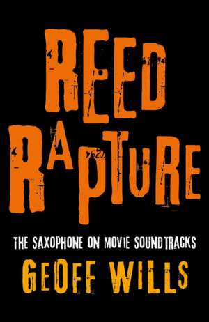 Reed Rapture de Geoff Wills