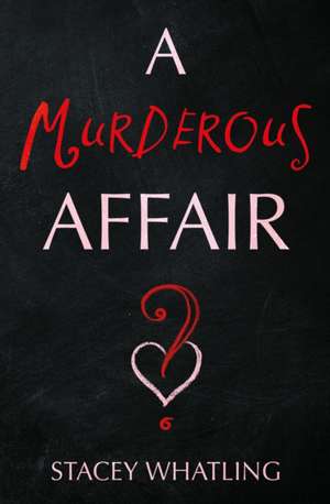 Murderous Affair? de Stacey Whatling