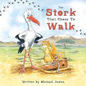 Stork That Chose to Walk de Michael James