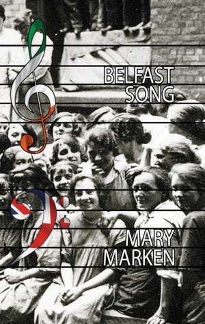 Belfast Song de Mary Marken