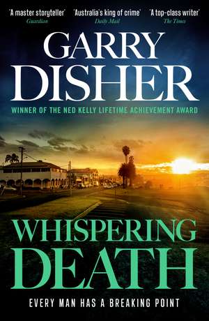Whispering Death: Hal Challis Investigation 6 de Garry Disher