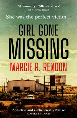 Girl Gone Missing de Marcie Rendon