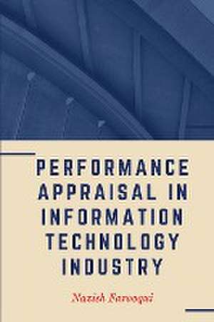 Performance Appraisal in Information Technology Industry de Nazish Farooqui