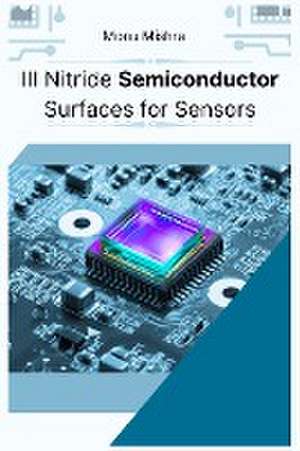 III Nitride Semiconductor Surfaces for Sensors de Monu Mishra