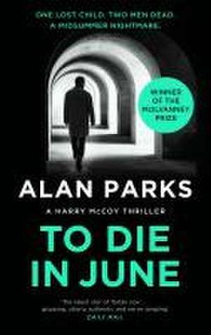 To Die In June de Alan Parks