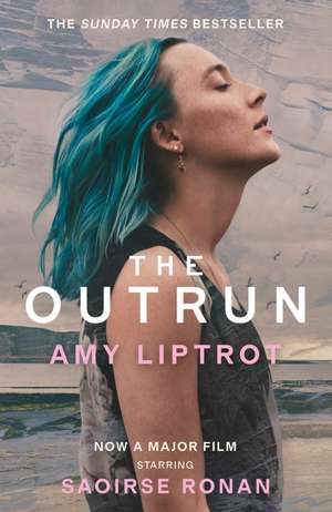 The Outrun. Film Tie-In de Amy Liptrot