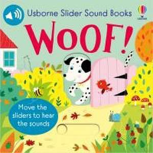 Slider Sound Books Woof! de Sam Taplin