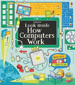 Look Inside How Computers Work de Alex Frith