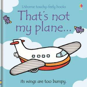 That's Not My Plane... de Fiona Watt