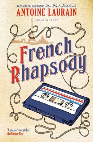 French Rhapsody de Antoine Laurain