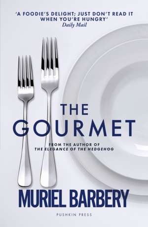 Barbery, M: Gourmet