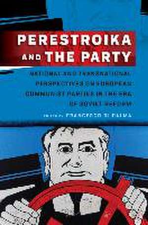 Perestroika and the Party de Francesco Di Palma