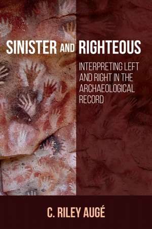 Sinister and Righteous de C. Riley Augé
