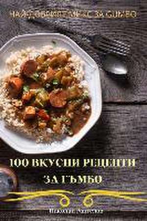 100 ВКУСНИ РЕЦЕПТИ ЗА ГЪМБО de 1053;&1080;&1082;&1086;&1083;&107