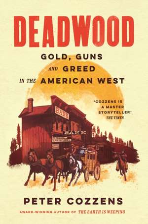 Deadwood de Peter Cozzens