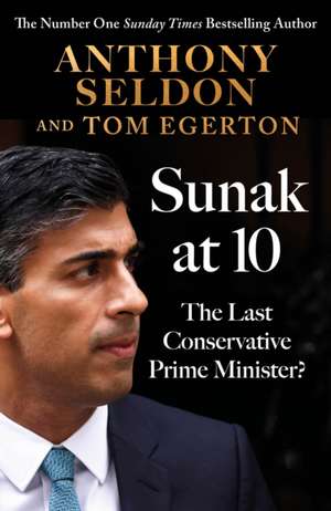 Sunak at 10 de Anthony Seldon