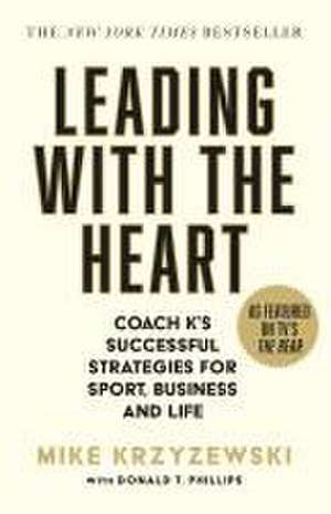 Leading with the Heart de Mike Krzyzewski