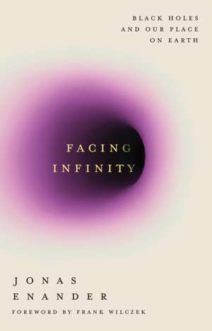 Facing Infinity de Jonas Enander
