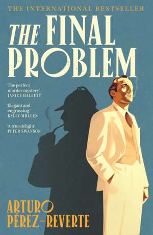 Final Problem de Arturo Pérez-Reverte