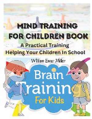 Mind Training For Children Book de William Emer Miller