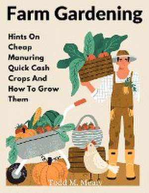 Farm Gardening de Todd M. Mealy