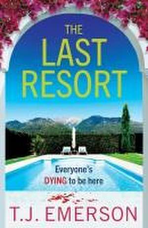 The Last Resort de T J Emerson