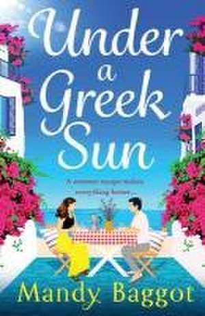 Under a Greek Sun de Mandy Baggot