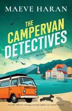 The Campervan Detectives de Maeve Haran