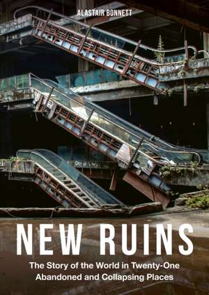 New Ruins de Alastair Bonnett
