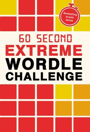 60 Second Extreme Wordle Challenge de Roland Hall