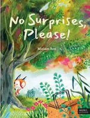 No Surprises, Please! de Miriam Bos