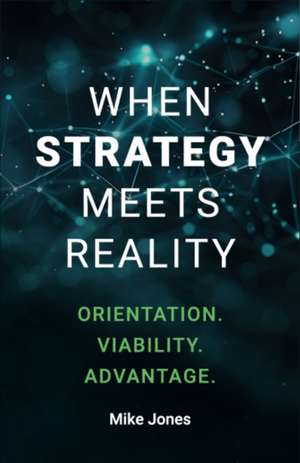 When Strategy Meets Reality de Mike Jones