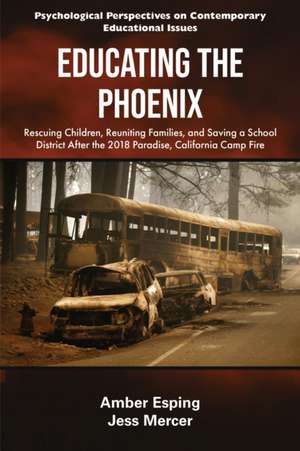 Educating the Phoenix de Amber Esping