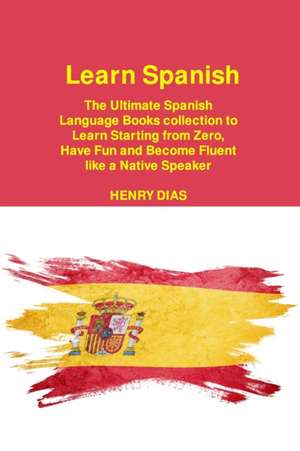 Learn Spanish de Henry Dias