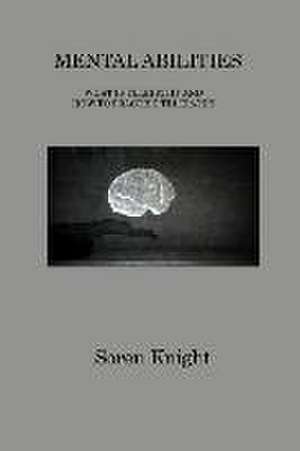 MENTAL ABILITIES de Soren Knight