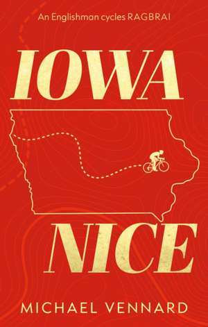 Iowa Nice de Michael Vennard