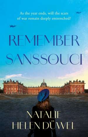Remember Sanssouci de Natalie Helen Duwel