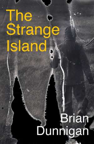 The Strange Island de Brian Dunnigan
