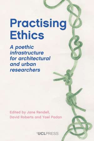 Practising Ethics de David Roberts