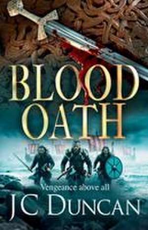 Blood Oath de Jc Duncan