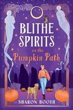 Blithe Spirits on the Pumpkin Path de Sharon Booth