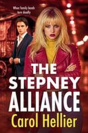 The Stepney Alliance de Carol Hellier