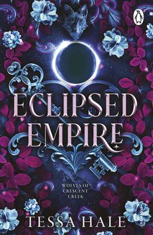 Eclipsed Empire de Tessa Hale