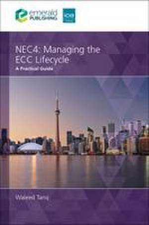 NEC4 Managing the ECC Lifecycle de Waleed Tariq